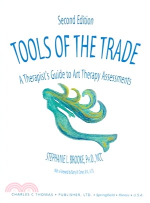 Tools Of The Trade ― A Therapist's Guide To Art Therapy Assessments