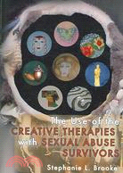 The Use of the Creative Therapies With Sexual Abuse Survivors
