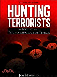Hunting Terrorists ― A Look at the Psychopathology of Terror