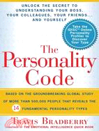 The Personality Code: Unlock the Secret to Understanding Your Boss, Your Colleagues, Your Friends...and Yourself
