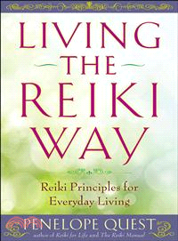 Living the Reiki Way ─ Reiki Principles for Everyday Living