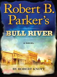 Robert B. Parker's Bull Rive...