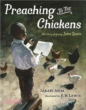 Preaching to the Chickens ─ The Story of Young John Lewis