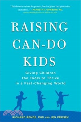 Raising Can-Do Kids ─ Giving Children the Tools to Thrive in a Fast-Changing World