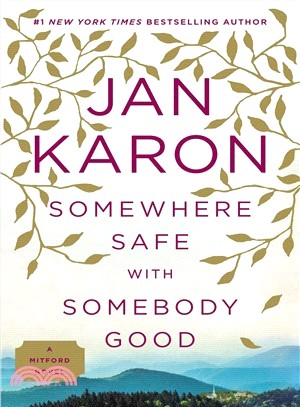 Somewhere Safe With Somebody Good ─ The New Mitford Novel