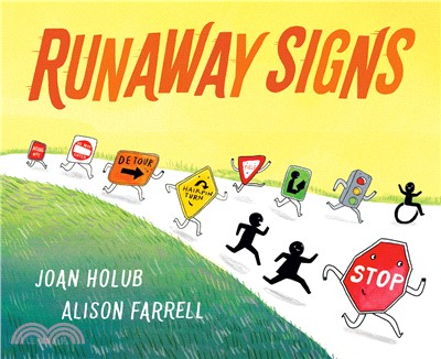 Runaway signs /