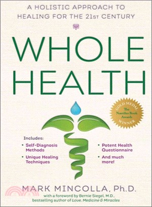 Whole Health ─ A Holistic Approach to Healing for the 21st Century