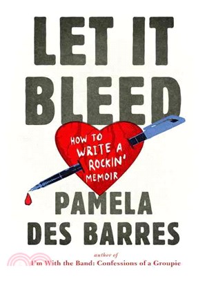 Let It Bleed ─ How to Write a Rockin' Memoir