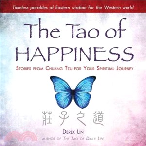 The Tao of Happiness ─ Stories from Chuang Tzu for Your Spiritual Journey