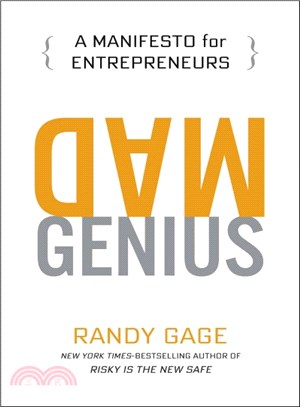 Mad Genius ─ A Manifesto for Entrepreneurs