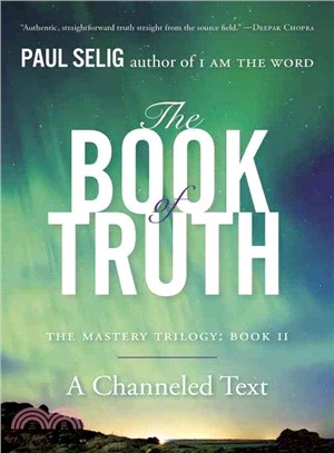 The Book of Truth ─ A Channeled Text