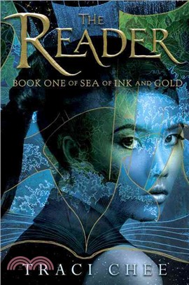 The reader :book one of sea of ink and gold/