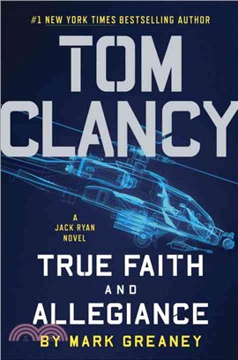 Tom Clancy :true faith and allegiance /