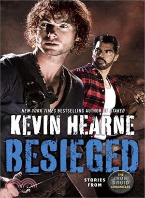 Besieged ─ Stories from the Iron Druid Chronicles