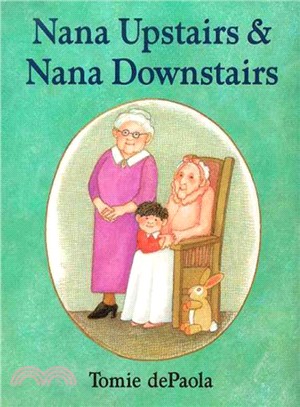 Nana Upstairs & Nana Downstairs /