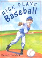 Nick Plays Baseball