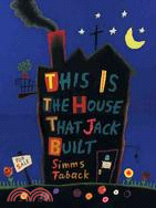 This is the house that Jack ...