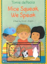 Mice Squeak, We Speak—A Poem
