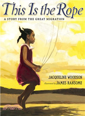 This is the rope :a story from the Great Migration /