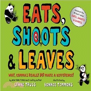 Eats, Shoots & Leaves ─ Why, Commas Really Do Make a Difference!