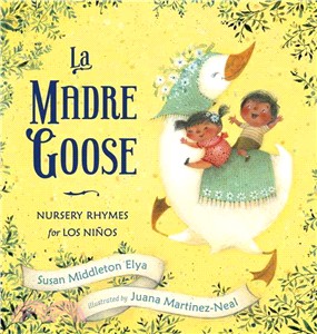 La Madre Goose ─ Nursery Rhymes for Los Ninos