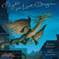 Flight of the last dragon /