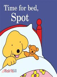 Time for Bed, Spot (Board Book)