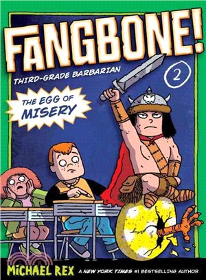 Fangbone! Third-grade Barbarian 2 ─ The Egg of Misery
