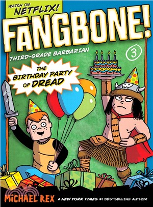 Fangbone! Third-Grade Barbarian 3—The Birthday Party of Dread