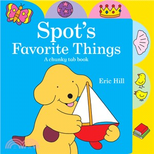 Spot's favorite things :a chunky tab book /