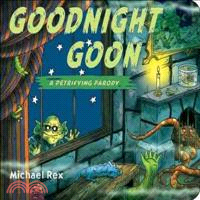 Goodnight Goon ─ A Petrifying Parody