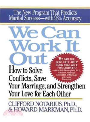 We Can Work It Out ─ How to Solve Conflicts, Save Your Marriage, and Strengthen Your Love for Each Other