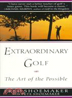 Extraordinary Golf ─ The Art of the Possible
