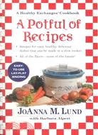 A Potful of Recipes: A Healthy Exchanges Cookbook