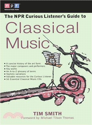 The Npr Curious Listener's Guide to Classical Music
