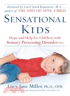 Sensational Kids ─ Hope And Help for Children With Sensory Processing Disorder (SPD)
