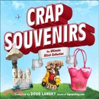 Crap Souvenirs