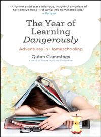 The Year of Learning Dangerously ─ Adventures in Homeschooling