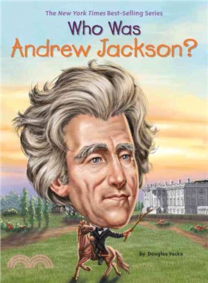 Who Was Andrew Jackson?