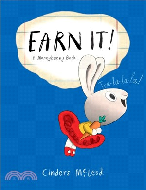 Earn It! ─ A Moneybunny Book(精裝本)