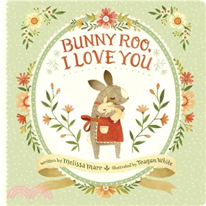 Bunny Roo, I love you /