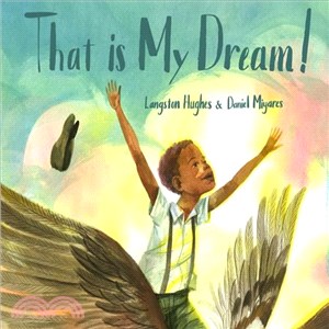 That is my dream! :a picture book of Langston Hughes's 