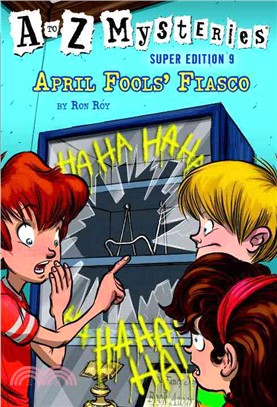 April Fools' Fiasco (A to Z Mysteries Super Editio 9)