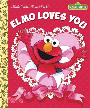 Elmo loves you /