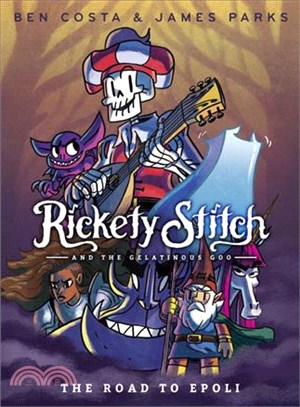 Rickety Stitch and the Gelatinous Goo 1 ─ The Road to Epoli