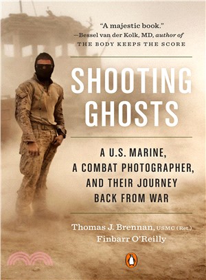 Shooting Ghosts ― A U.s. Marine, a Combat Photographer, and Their Journey Back from War