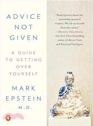 Advice Not Given ― A Guide to Getting over Yourself