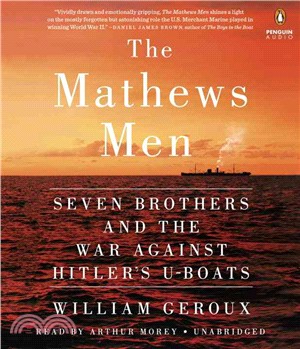 The Mathews Men ─ Seven Brothers and the War Against Hitler's U-Boats