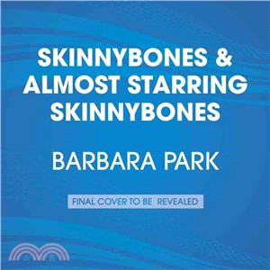Skinnybones & Almost Starring Skinnybones