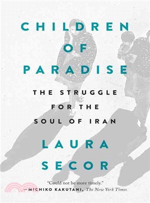 Children of Paradise ─ The Struggle for the Soul of Iran